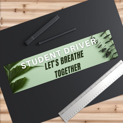 Student Driver - Breathe