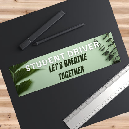 Student Driver - Breathe